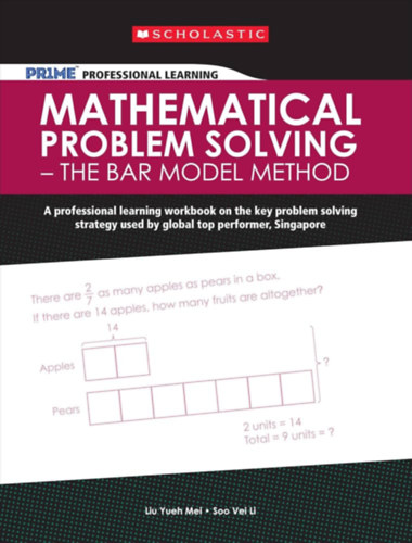 Mathematical Problem Solving: The Bar Model Method