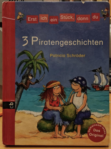 3 Piratengeschichten (Erst ich ein Stck, dann du)(cbj-verlag)