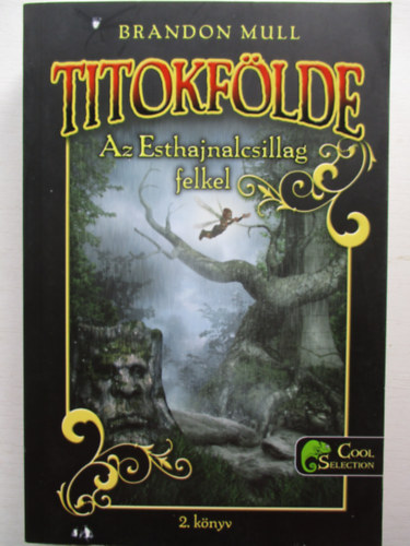 Az Esthajnalcsillag felkel - Titokflde 2.