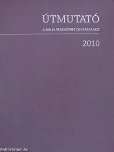 tmutat a biblia rendszeres olvasshoz 2010