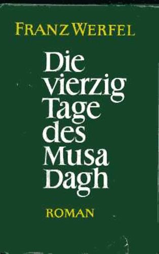 Werfel Franz - Die vierzig Tage des Musa Dagh