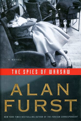 Alan Furst - The Spies of  Warsaw