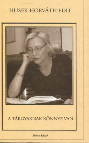 A trgyaknak knnye van