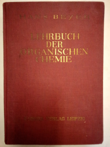 Lehrbuch der organischen Chemie ( Szerves kmia tanknyv, nmet nyelven )